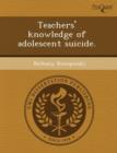 Image for Teachers&#39; Knowledge of Adolescent Suicide