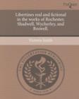 Image for Libertines real and fictional in the works of Rochester, Shadwell, Wycherley, and Boswell.