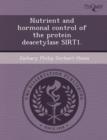 Image for Nutrient and Hormonal Control of the Protein Deacetylase Sirt1