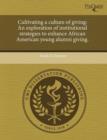 Image for Cultivating a Culture of Giving: An Exploration of Institutional Strategies to Enhance African American Young Alumni Giving