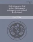 Image for Redefining early child neglect : Subthreshold pathways to non-optimal development.