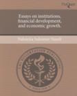 Image for Essays on institutions, financial development, and economic growth.