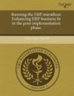 Image for Running the Erp Marathon: Enhancing Erp-Business Fit in the Post-Implementation Phase