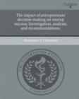 Image for The Impact of Entrepreneurs&#39; Decision Making on Startup Success: Investigation