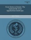 Image for From Farms to Forests: The Material Life of an Appalachian Landscape