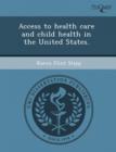 Image for Access to Health Care and Child Health in the United States