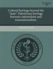 Image for Cultural Heritage Beyond the State: Palestinian Heritage Between Nationalism and Transnationalism
