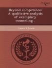 Image for Beyond Competence: A Qualitative Analysis of Exemplary Counseling