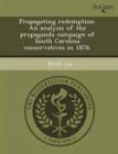 Image for Propagating Redemption: An Analysis of the Propaganda Campaign of South Carolina Conservatives in 1876