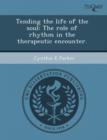Image for Tending the Life of the Soul: The Role of Rhythm in the Therapeutic Encounter