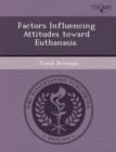 Image for Factors Influencing Attitudes Toward Euthanasia