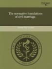 Image for The Normative Foundations of Civil Marriage