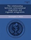 Image for The Relationship Between International Migration and Regional Integration