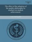 Image for The Effect of the Adoption of the Quality Philosophy by Teachers on Student Achievement
