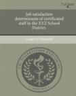 Image for Job satisfaction determinants of certificated staff in the XYZ School District.