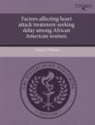 Image for Factors Affecting Heart Attack Treatment-Seeking Delay Among African American Women