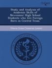 Image for Study and Analysis of Academic Skills of Newcomer High School Students Who Are Foreign Born in Central Texas