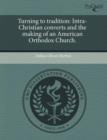 Image for Turning to Tradition: Intra-Christian Converts and the Making of an American Orthodox Church