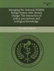 Image for Managing the National Wildlife Refuge System with Climate Change: The Interaction of Policy