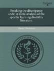Image for Breaking the Discrepancy Code: A Meta-Analysis of the Specific Learning Disability Literature