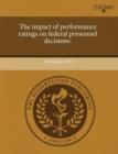 Image for The Impact of Performance Ratings on Federal Personnel Decisions