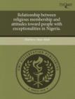 Image for Relationship between religious membership and attitudes toward people with exceptionalities in Nigeria.