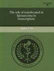 Image for The role of translocated in liposarcoma in transcription.