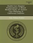 Image for Health Care Disaster Preparedness: A Mixed Method Study of Austere Care Planning in California Counties