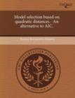 Image for Model selection based on quadratic distances - An alternative to AIC.