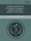 Image for Academic professional development strategies to facilitate educational changes in universities.