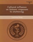 Image for Cultural Influence on Listener Responses to Stuttering