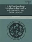 Image for SLAM-based nonlinear optimal control approach to robot navigation with limited resources.