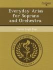 Image for Everyday Arias for Soprano and Orchestra