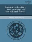 Image for Distinctive Drinking: Beer Consumption and Cultural Capital