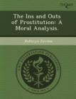 Image for The Ins and Outs of Prostitution: A Moral Analysis