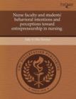 Image for Nurse Faculty and Students&#39; Behavioral Intentions and Perceptions Toward Entrepreneurship in Nursing