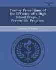 Image for Teacher Perceptions of the Efficacy of a High School Dropout Prevention Program
