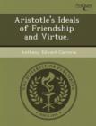 Image for Aristotle&#39;s Ideals of Friendship and Virtue