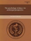 Image for The Psychology of Place: An Archetypal Perspective