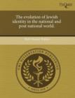 Image for The Evolution of Jewish Identity in the National and Post National World