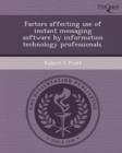 Image for Factors Affecting Use of Instant Messaging Software by Information Technology Professionals