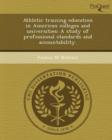 Image for Athletic Training Education in American Colleges and Universities: A Study of Professional Standards and Accountability