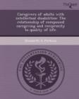 Image for Caregivers of Adults with Intellectual Disabilities: The Relationship of Compound Caregiving and Reciprocity to Quality of Life