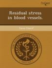 Image for Residual Stress in Blood Vessels