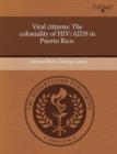 Image for Viral citizens : The coloniality of HIV/AIDS in Puerto Rico.