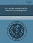 Image for Policies and Mechanisms for Networked Control Systems