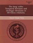Image for The Long Waltz: Temporal Horizons and Strategic Decisions in Us-China Relations
