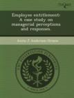 Image for Employee Entitlement: A Case Study on Managerial Perceptions and Responses
