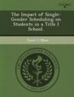 Image for The Impact of Single-Gender Scheduling on Students in a Title I School