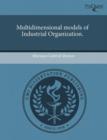 Image for Multidimensional Models of Industrial Organization